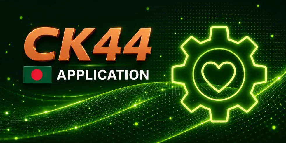 CK44 অ্যাপের মূল সুবিধা ও মোবাইল রুট